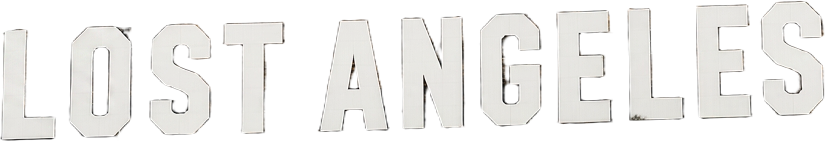 LOST ANGELES letters